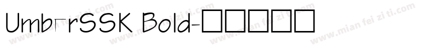 UmberSSK Bold字体转换